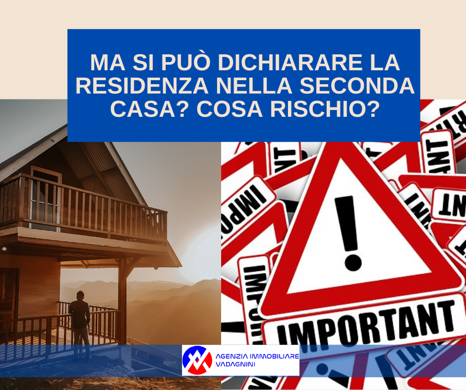 MA SI PU DICHIARARE LA RESIDENZA NELLA SECONDA CASA 
